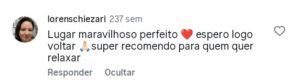 Depoimento de hóspede: lugar maravilhoso, super recomendo para quem quer relaxar